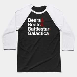 Bears & Beets & Battlestar Galactica Baseball T-Shirt